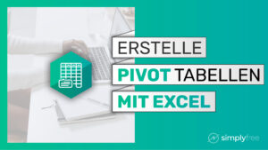 Pivot Tabellen Excel Kurs - Freelancer werden